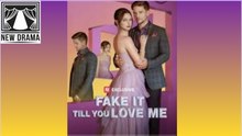 Fake it till you love me [FULL MOVIE]