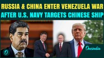 U.S.–Venezuela War BREAKING: Russia & China SUPPORT Maduro After Trump’s Navy HITS Chinese Oil Ship