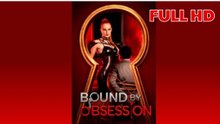 Bound By Obsession FULL MOVIE