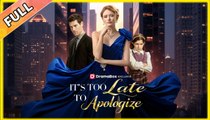 It's Too Late to Apologize - Full (2026)