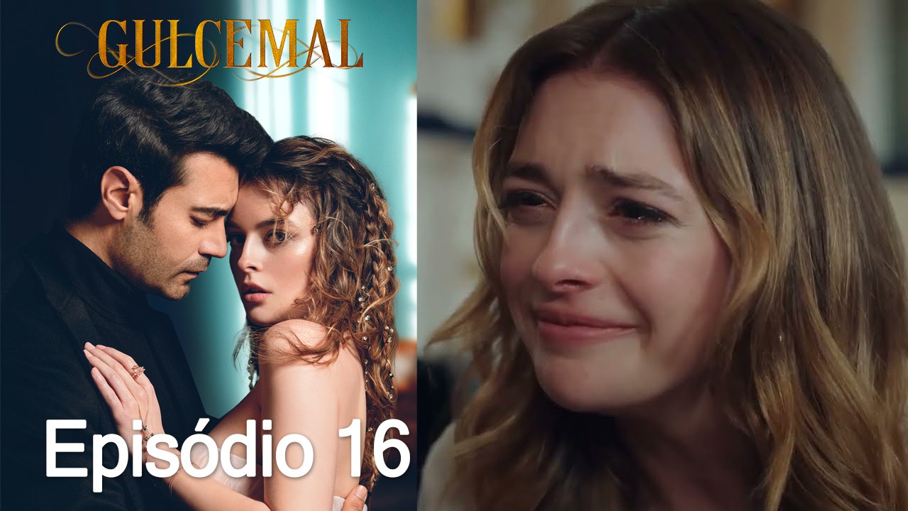 Gulcemal 16. Episódio