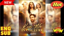 Kiss Me in Couture Full Movie