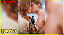 THE EQUESTRIAN STAR'S CINDERELLA BRIDE. FULL MOVIES ENGLISH SUB