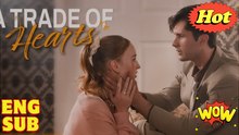 A Trade of Hearts (2025) - FULL & DETAILED VERSION