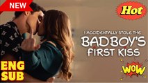 I Accidentally Stole The Badboy's First Kiss Full Short Drama