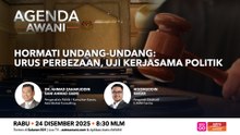 Agenda AWANI: Hormati Undang-Undang | Urus Perbezaan, Uji Kerjasama Politik