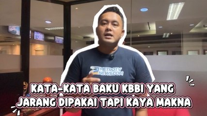 Kata-Kata Baku KBBI yang Jarang Dipakai Tapi Kaya Makna