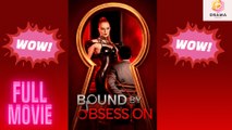 [New] Bound By Obsession #mydrama