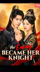 Her Enemy Became Her Knight - Short Drama | Full HD Series