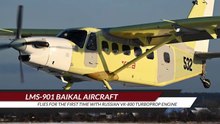 LMS-901 Baikal aircraft flies for the first time with Russian VK-800 turboprop engine
