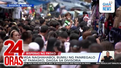 Mga naghahabol bumili ng panregalo at pamasko, dagsa sa Divisoria | 24 Oras