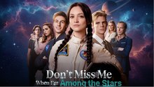 [ Hot 2025🔥] Dont Miss Me When Im Among The Stars Full Movie_ Dramabox