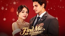 [ Hot 2025🔥] Find Me, Mr. President! Full Movie_ Dramabox