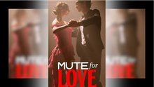 [ Hot 2025🔥] Mute for Love Full Movie_ Dramabox