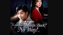 [ Hot 2025🔥] Ex-Girlfriend Wants Back No Way Drama Movies English Sub_ NS