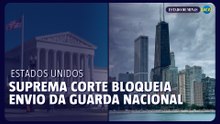 Suprema Corte do EUA bloqueia envio da Guarda Nacional a Chicago