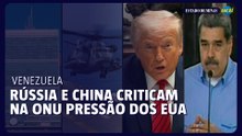 Rússia e China criticam na ONU pressão dos EUA sobre Venezuela