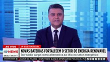 Novas baterias fortalecem setor de energia renovável; Patrícia Costa comenta