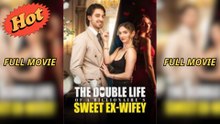 The Double Life Of A Billionaire s Sweet Ex-Wifey - Full Movie