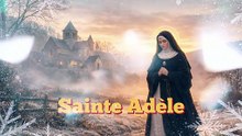 Sainte Adèle (24 décembre) Une foi cachée à l’aube de Noël 🎄