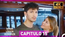 Amor Lógica Venganza Capitulo 15 (4K) (Doblado en Español)
