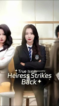 back to 18 i'll tear your mask off chinese drama / True Heiress Strikes Back / Heiress Back for Blood / Reborn & Ready to Slay the Fake Princess