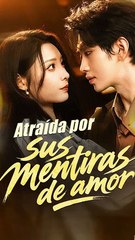 Atraída por sus mentiras de amor En Español