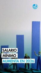Aumento del salario mínimo 2026: Pensiones se fortalecen mientras la brecha salarial se acorta