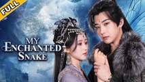 Framed And Kicked Out By Sister She Married A Snake Only To Discover He’s Demon Emperor Who Spoils Her (2025) – FULL HD [Eng Sub]