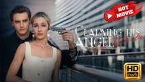 Claiming His Angel in White | Full Movie HD - Drama ShortFilms Hot