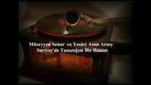 Müzeyyen Senar  ve Yesâri Asım Arsoy  ♪♪♪  Sarıyer'de tanıştığım bir hanım
