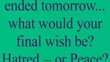 If the World Ends Today… What Will Be Your Last Wish  Peace or Hate  LuminScriptStudio