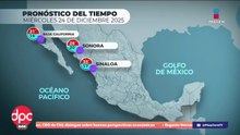Pronóstico del Tiempo 24 de diciembre de 2025 | DPC con Paola Rojas