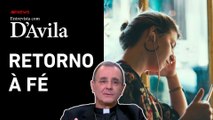 Como preencher o vazio espiritual em tempos modernos? | ENTREVISTA COM D’AVILA