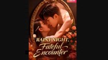 Rainy Night Fatefull Encounter Chinese Drama - English Sub