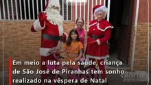 Em meio a luta pela saúde, criança de São José de Piranhas tem sonho realizado na véspera de Natal