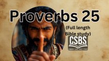 Proverbs 25 with CSBS (full version)