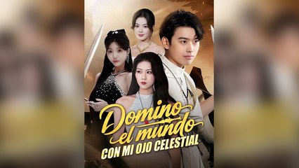 Domino El Mundo Con Mi Ojo Celestial Episodio Completo - Full Movie