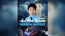 Ace Pilot Reborn Mission Mayday(DUBBED)