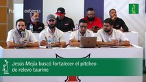 Jesús Mejía buscó fortalecer el pitcheo de relevo taurine