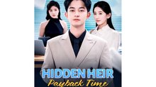 Hidden Heir Payback Time – Full HD Movie | English Sub