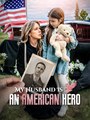 My Husband Is An American Hero - Drama