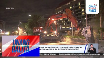 Inner lanes sa ilang bahagi ng EDSA Northbound at Southbound, sarado na para sa reblocking work at pag-aspalto | Unang Balita