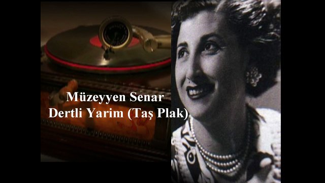 Müzeyyen Senar ♪♪♪ Dertli Yarim Ağlama(Taş Plak )