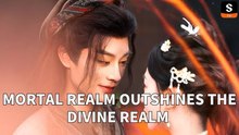 Mortal Realm Outshines The Divine Realm - Full Episodes