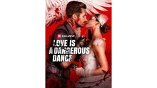 Love Is A Dangerous Dance