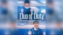 Duo of Duty- The Healers We Swore to Be
