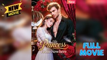 The Princess Who Came From Nowhere Full