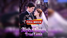The Alpha King's True Luna #FullHD