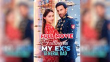 Falling for My Ex’s General Dad - Full